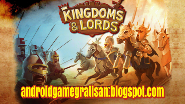 game kingdoms and lords mod apk offline
